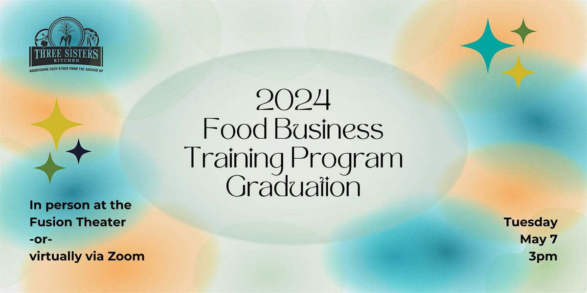 2024 Food Business Training Program Graduation