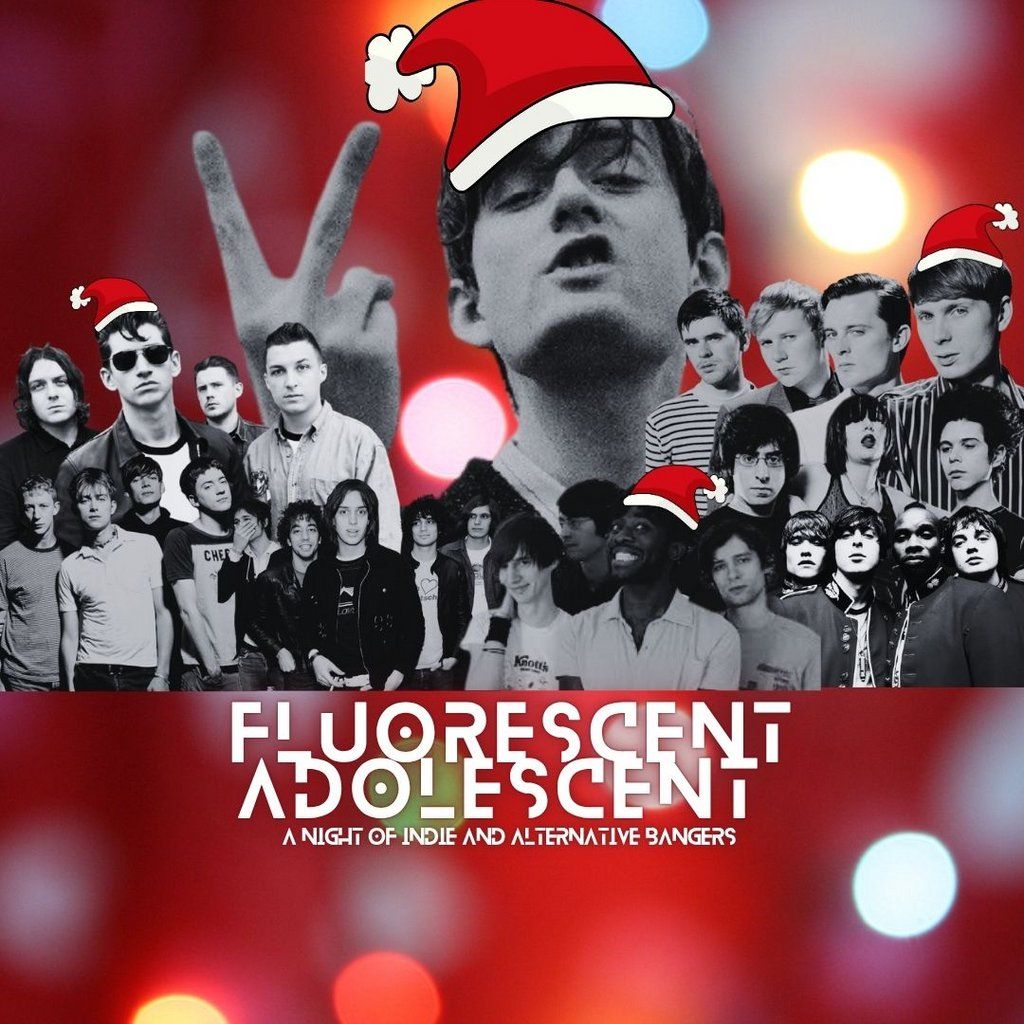 Fluorescent Adolescent - INDIE XMAS PARTY!