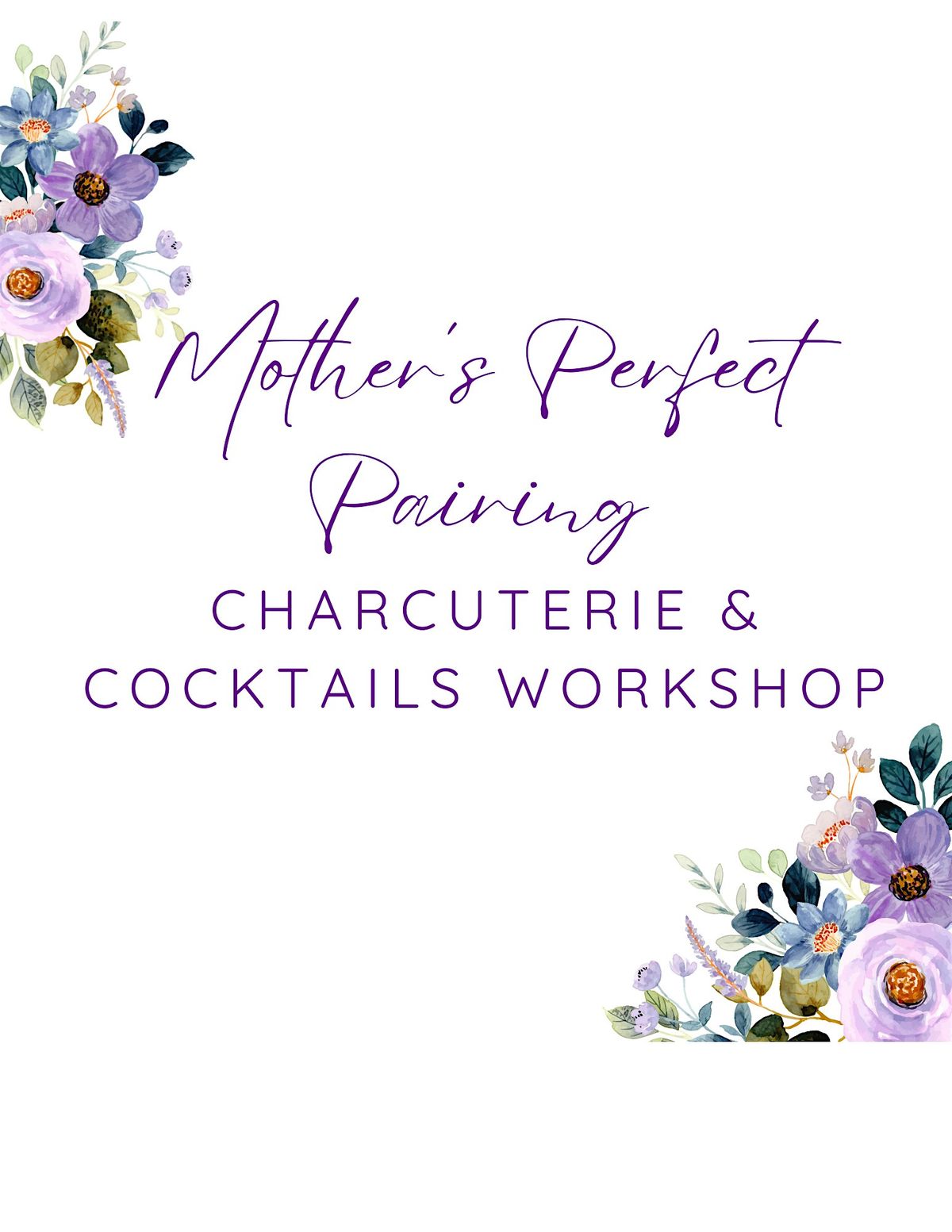 Mother's Perfect Pairing: Charcuterie & Cocktails Workshop