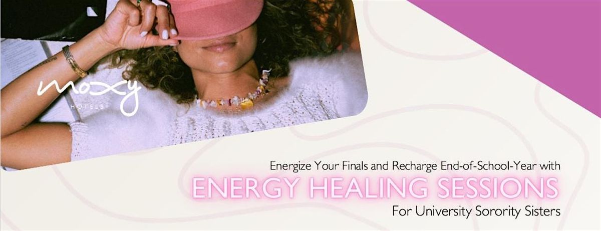 Energy Healing Sessions for University Sorority Sisters