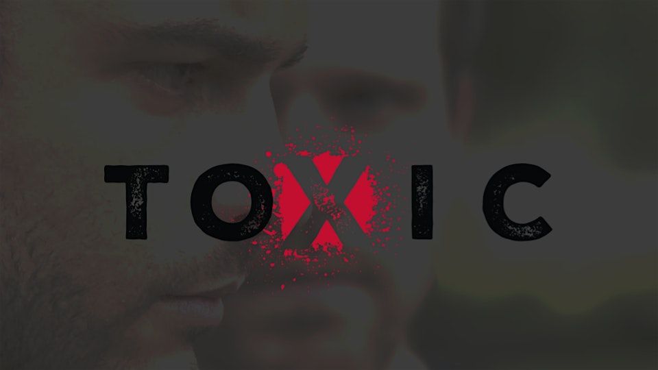 Toxic:  Private Screening