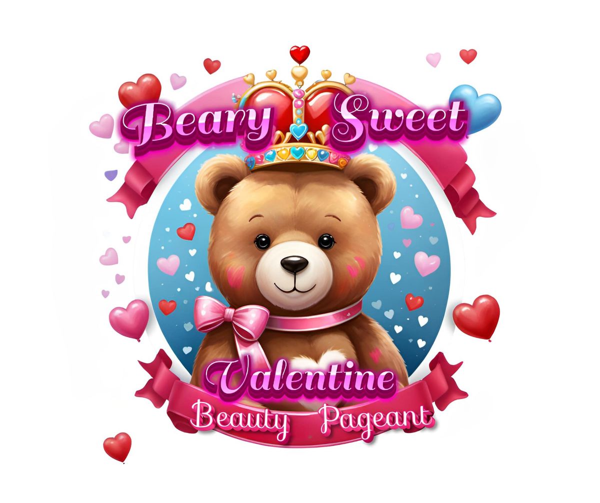 Beary Sweet Valentine Beauty Pageant