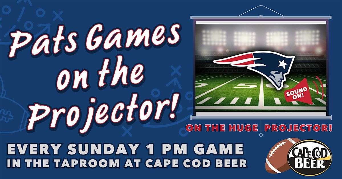 Patriots Game on the Projector at Cape Cod Beer!