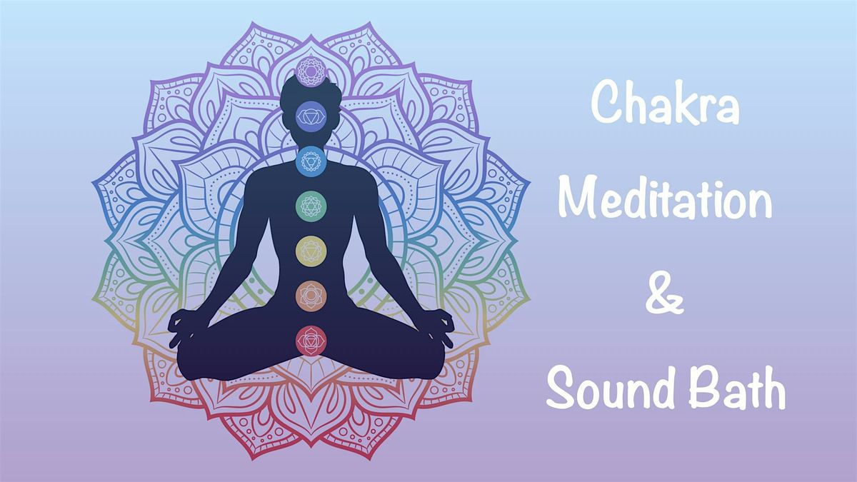 Chakra Meditation & Sound Bath