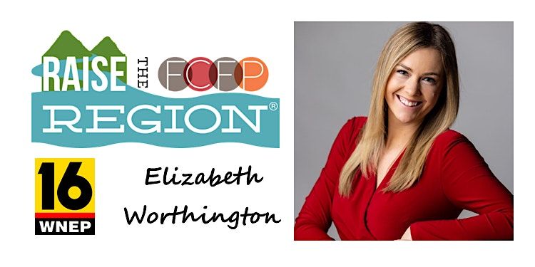 Raise the Region 2023 Live with WNEP's Elizabeth Worthington