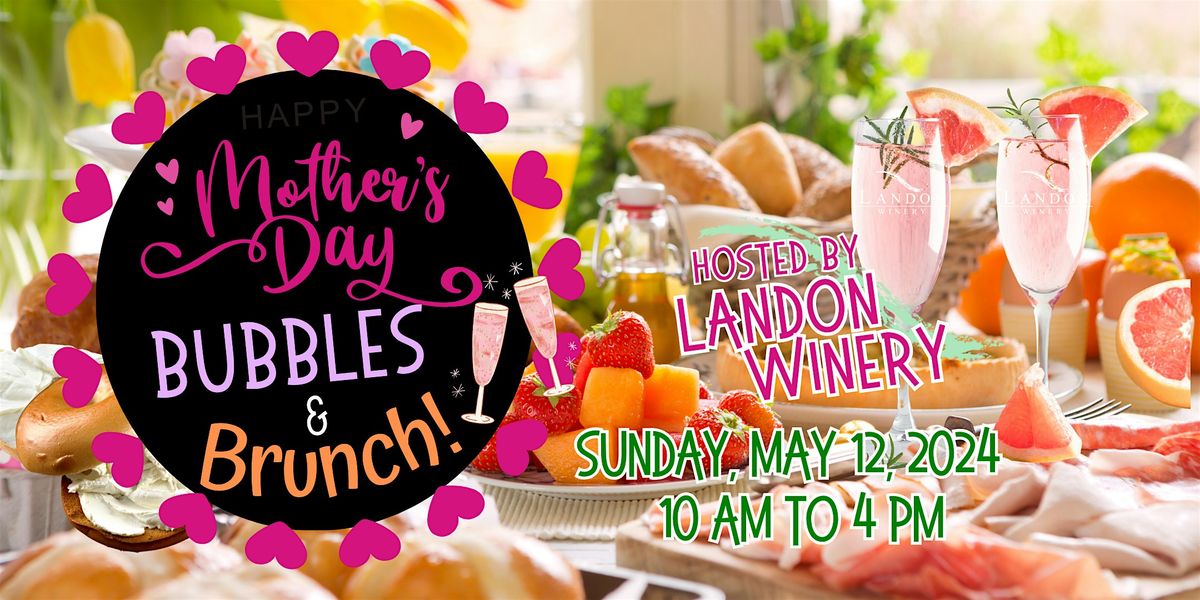 Mother's Day Bubbles & Brunch at Landon Winery Wylie