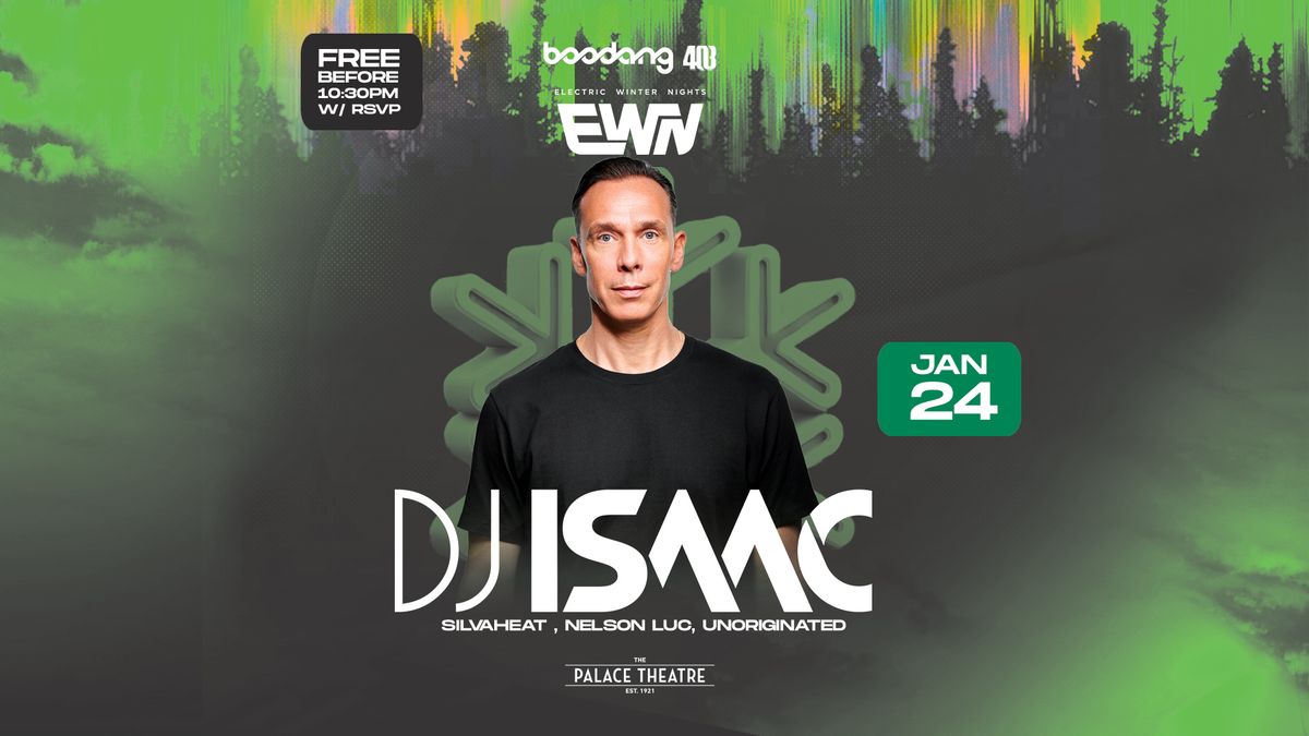 DJ Isaac - EWN - Free before 10:30pm w\/ RSVP - The Palace Theatre