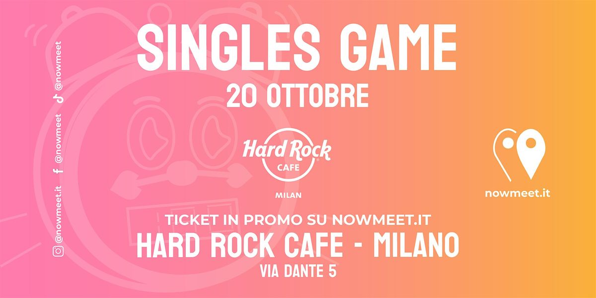 Speed Date Milano - Hard Rock Cafe - Via Dante - nowmeet