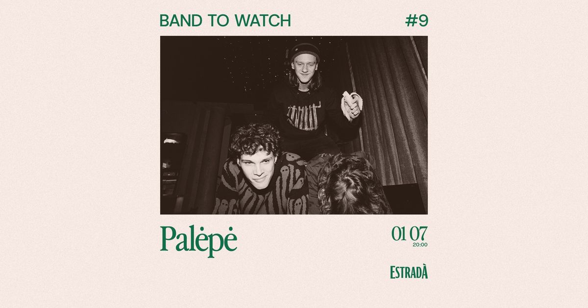 Band To Watch #9: Pel\u0117p\u0117