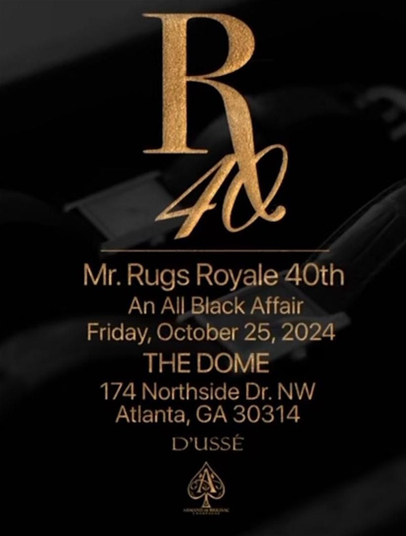 Mr. Rugs Royale 40th All Black Affair