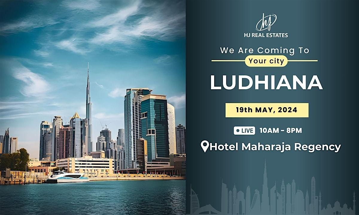 Upcoming Dubai Real Estate Exhibition in Ludhiana