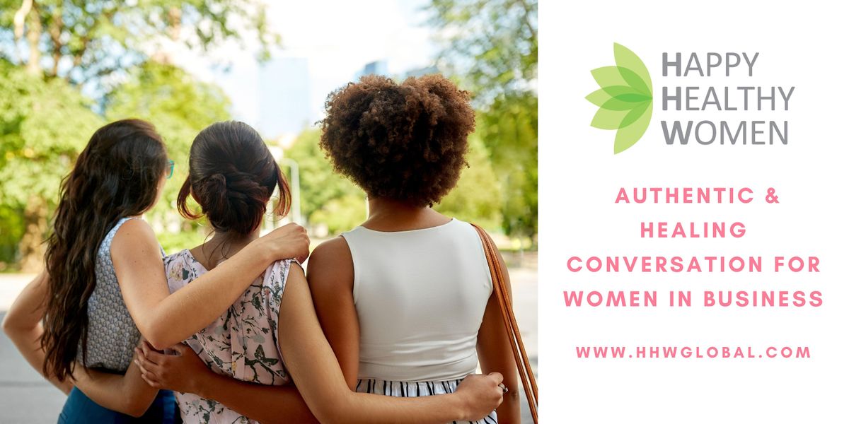 BRAMPTON In Person: Authentic & Healing Conversation for Women in Business