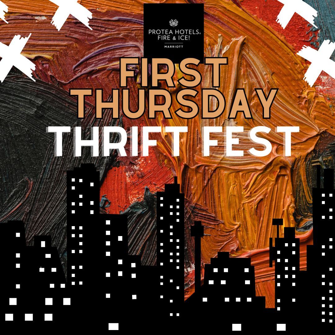 First Thursday Thrift Fest at Fire and Ice Hotel 