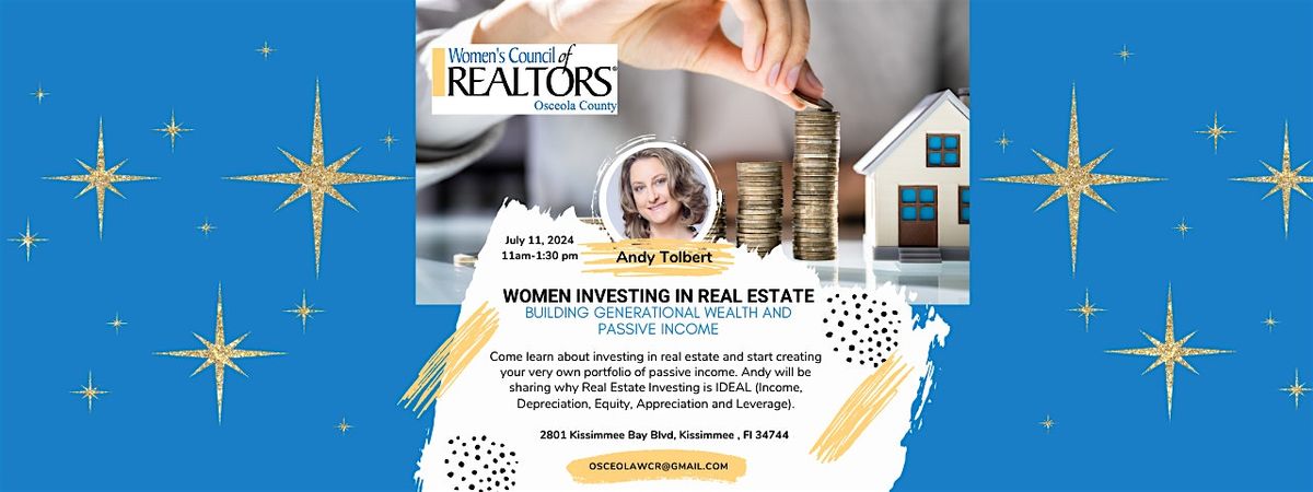 Women Investing In Real Estate,  Building Wealth and Passive Income