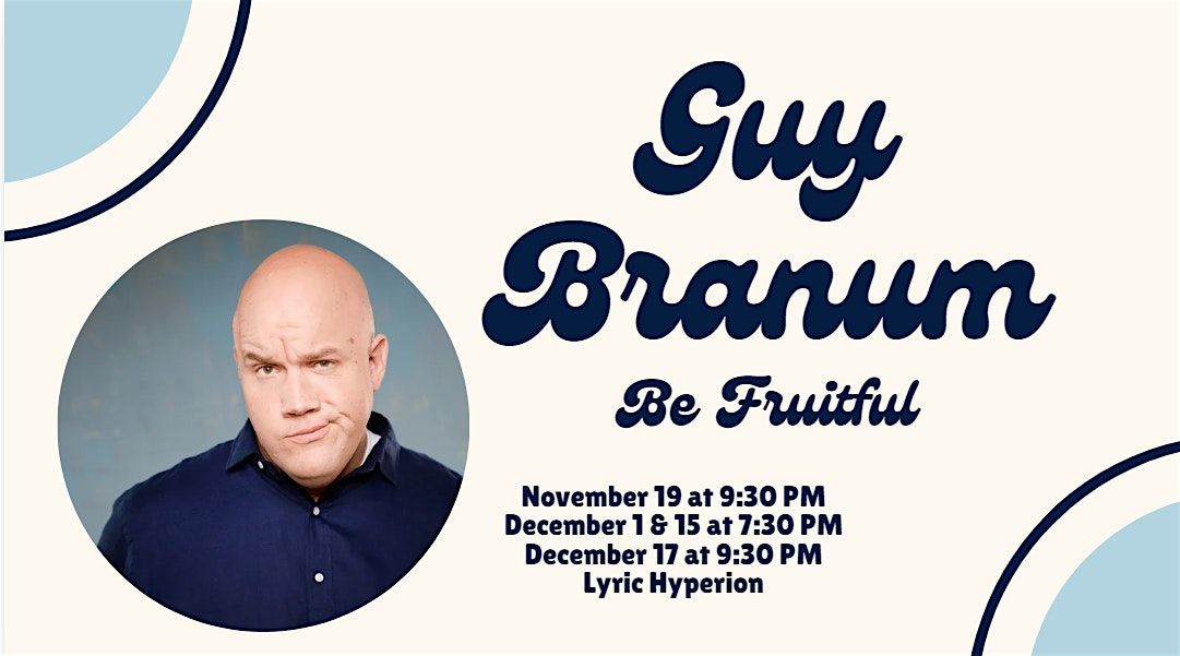 Guy Branum: Be Fruitful