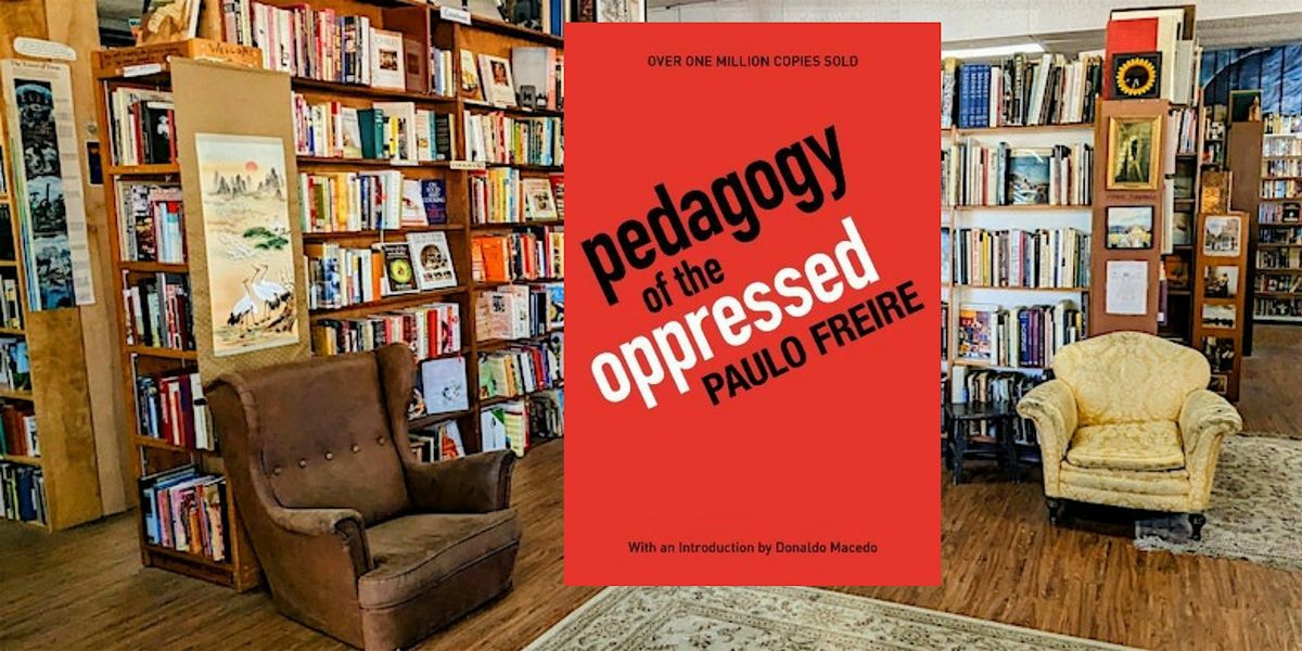 Pedagogy of the Oppressed by Paulo Freire