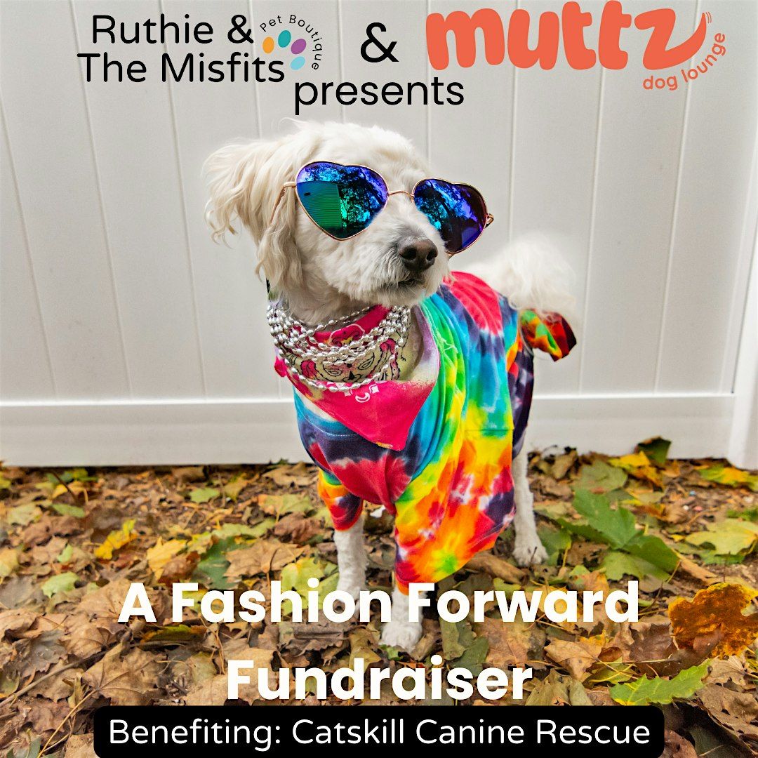 Misfits and Muttz Fashion Forward Fundraiser