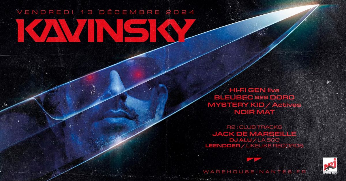 KAVINSKY en exclusivit\u00e9 \u00e0 Nantes ! @Warehouse Nantes - 22\u20ac