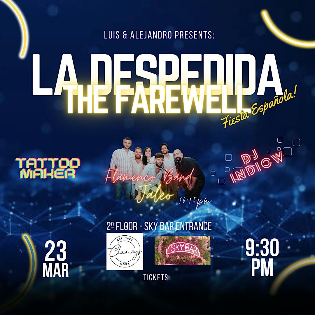 La Despedida The Farewell Clancy S Cork 23 March To 24 March