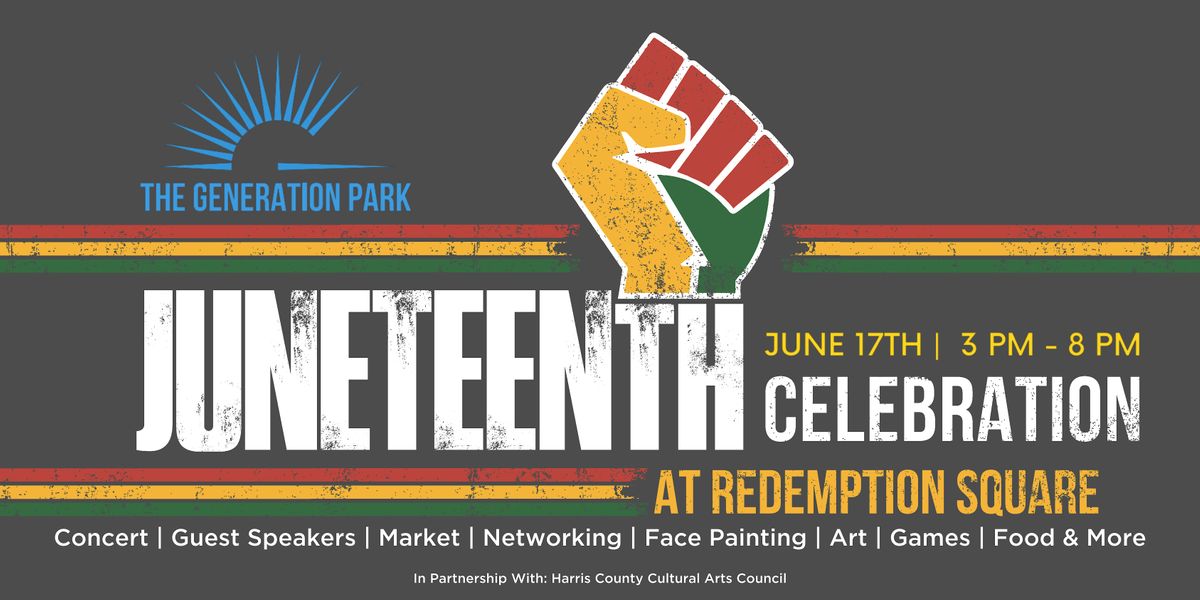 The Generation Park Juneteenth Celebration at Redemption Square