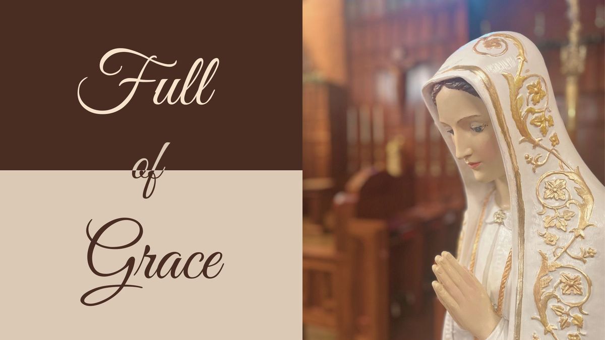 Full of Grace - A Sung Decade of the Rosary