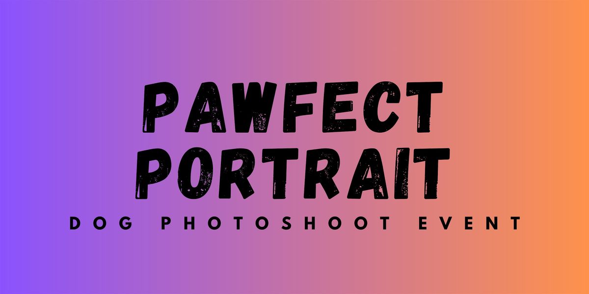 Pawfect Portrait: Dog Photoshoot Event