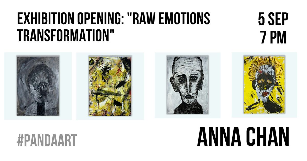 Exhibition opening: Raw Emotions Transformation \u201c\u041c\u0435\u0442\u0430\u043c\u043e\u0440\u0444\u043e\u0437\u0438 \u0433\u0440\u0443\u0431\u0438\u0445 \u0435\u043c\u043e\u0446\u0456\u0439"