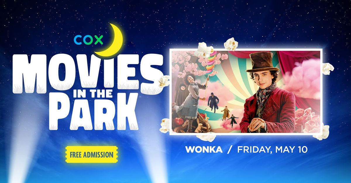 Cox Movies in the Park 2024: Wonka (Tucson, AZ)