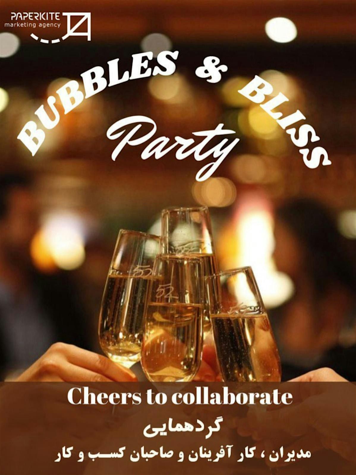 Bubbles & Bliss - Presented by Paper Kite Marketing Agency