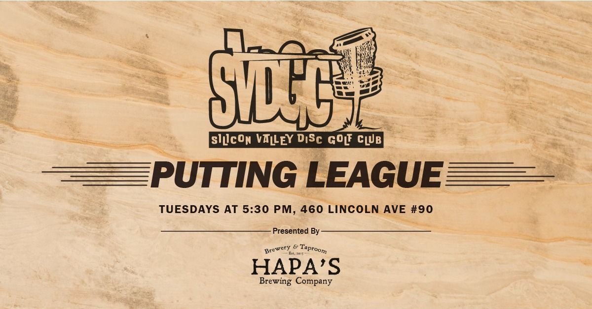 SVDGC Putting League! Presented by Hapa's Brewing Company