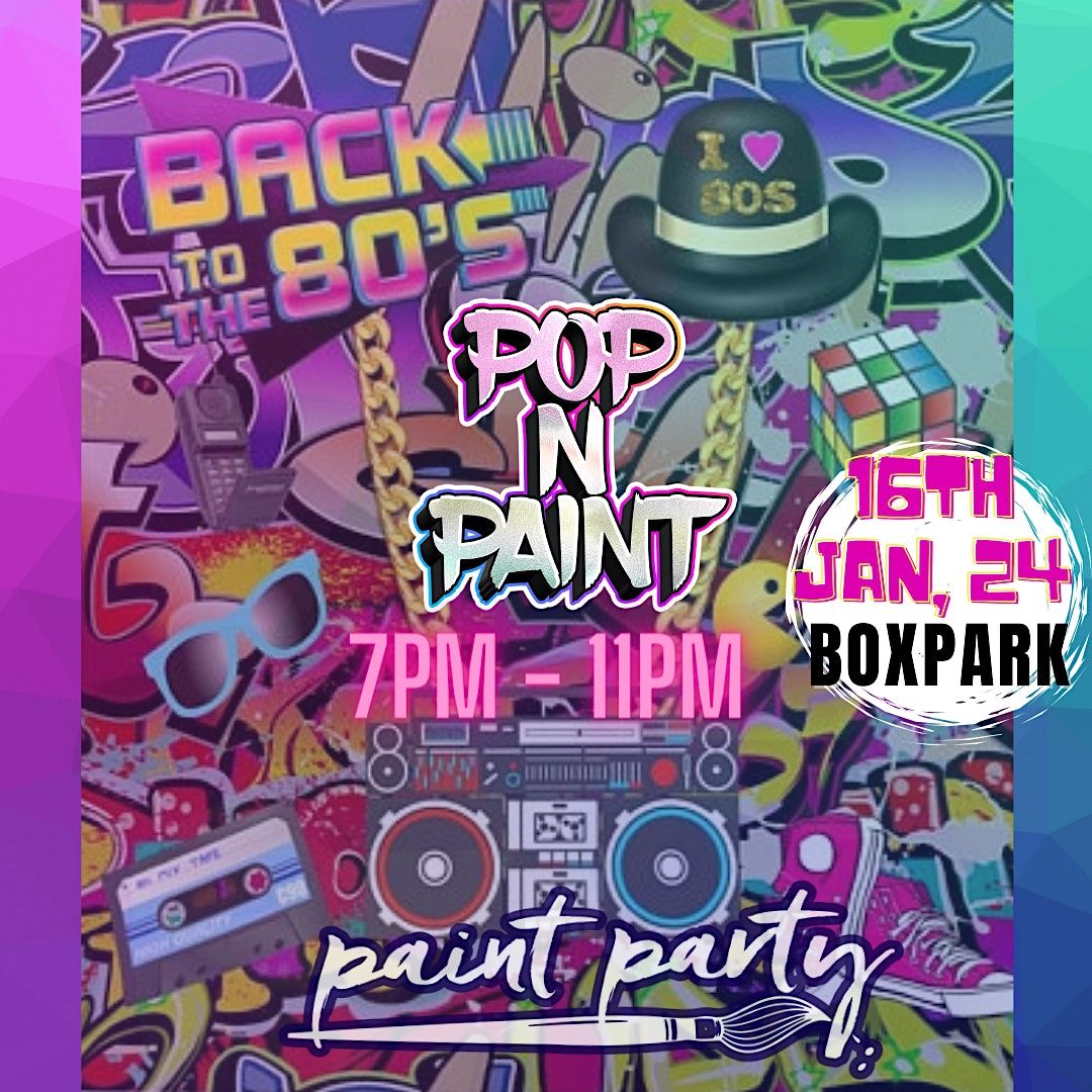 Back to the 80s Pre Drawn Canvas Sip and Paint, Boxpark, Shoreditch