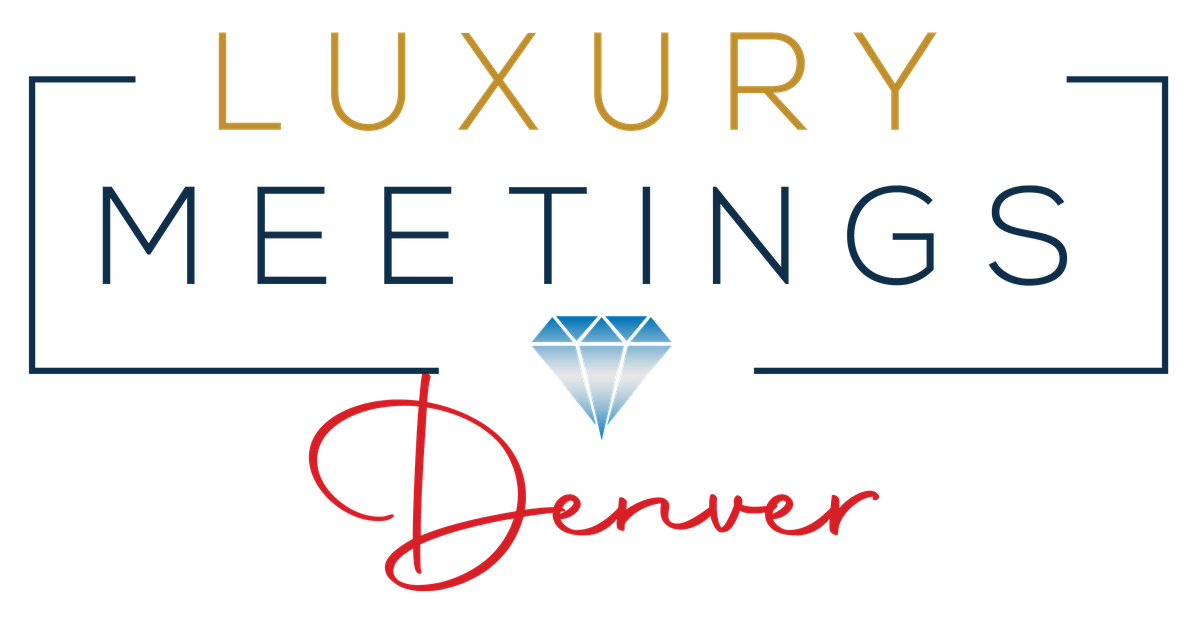 Denver: Luxury Meetings