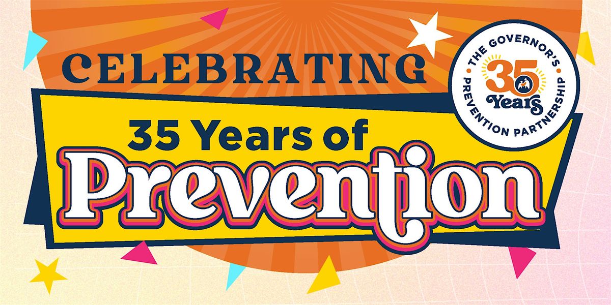 The Governor's Prevention Partnership 35th Anniversary Celebration