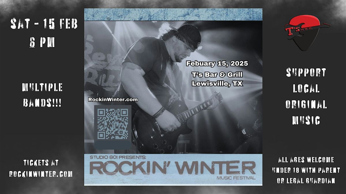 Original Music - ROCK'N WINTER Music festival at T's!!!