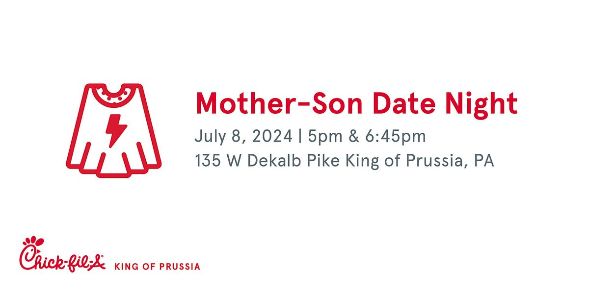 Mother-Son Date Night at Chick-fil-A King of Prussia