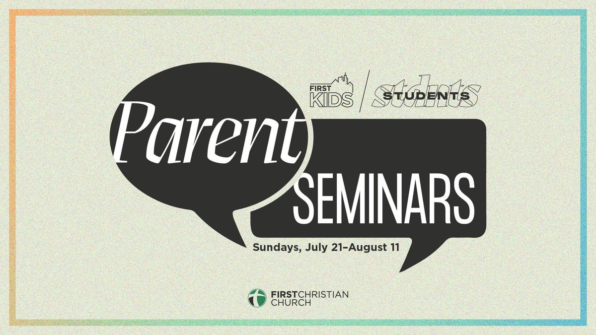 Parent Seminars {Family Ministry}