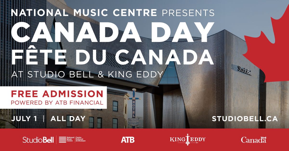 NMC Presents Canada Day at Studio Bell & King Eddy