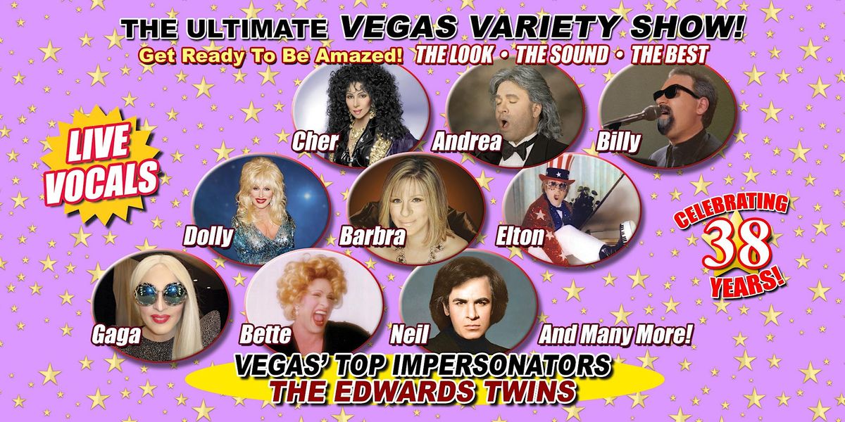 VEGAS ULTIMATE VARIETY SHOW LUNCH SHOW HOSTED THE EDWARDS TWINS