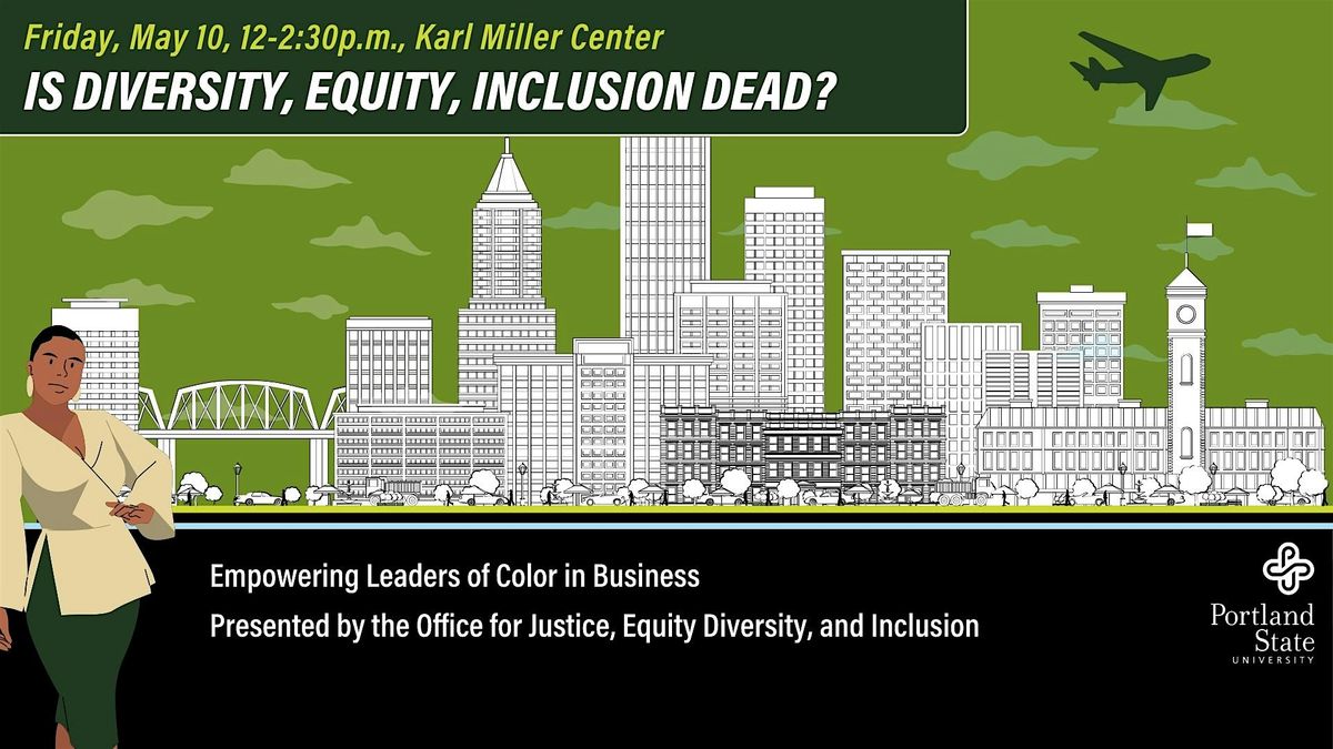 Is Diversity, Equity, Inclusion Dead?