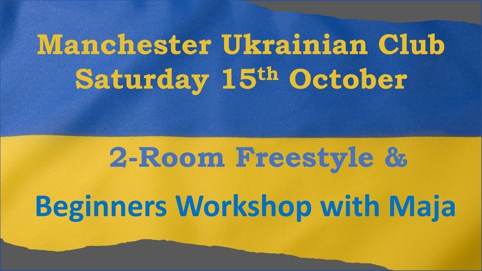 Manchester Ukrainian Club 2-Room October Freestyle
