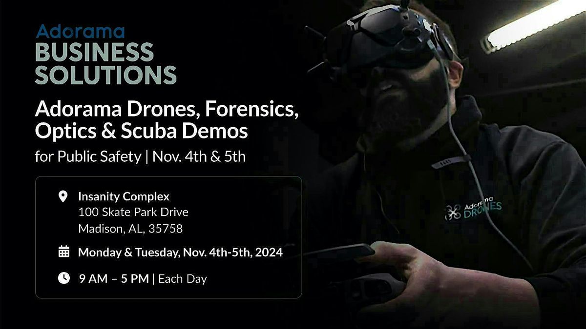 Adorama Drones, Forensics, Optics & Scuba Demos for Public Safety | Nov.4-5