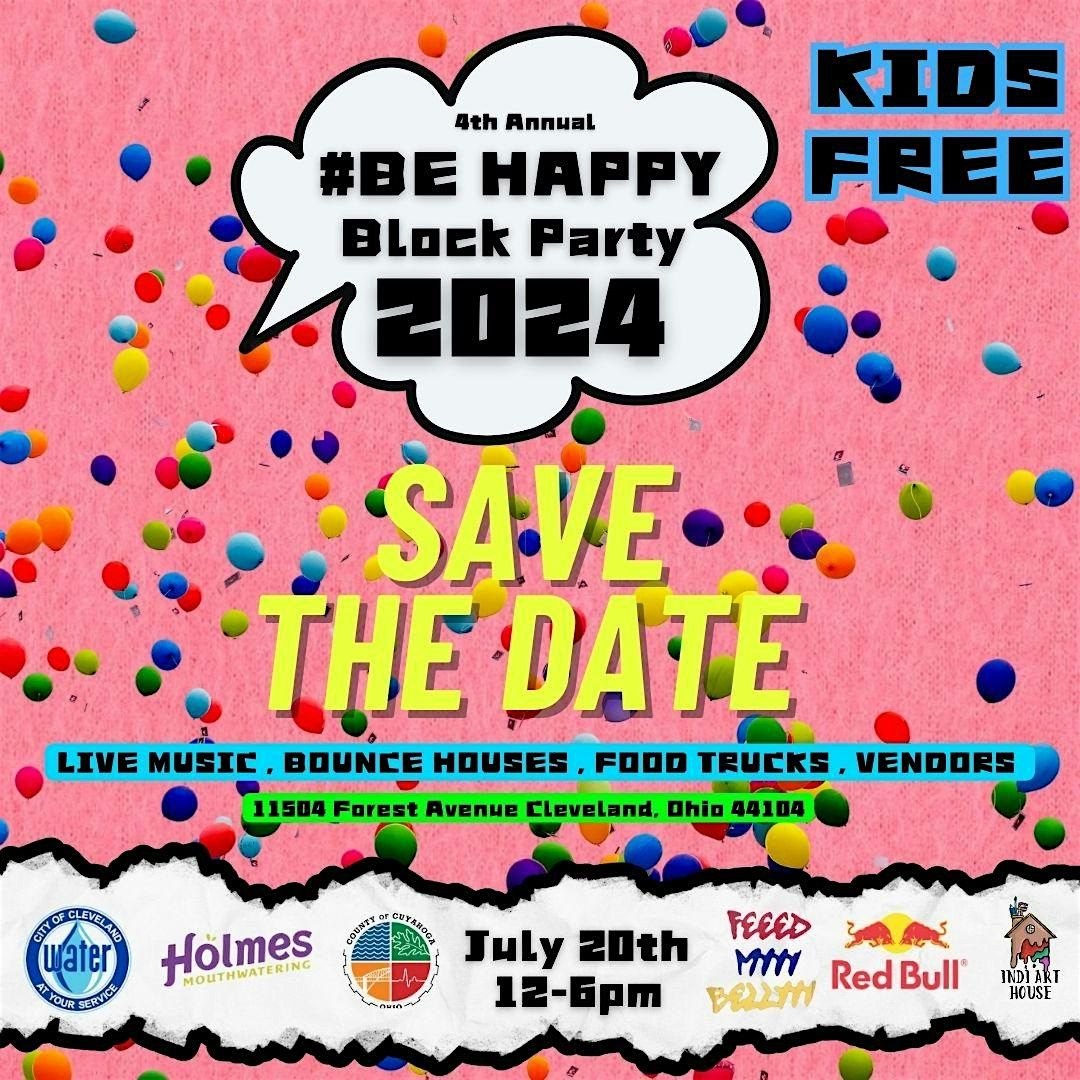 BE HAPPY BLOCK PARTY 2024