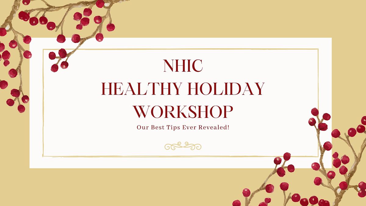 Nhic South Jersey Healthy Holiday Workshop, Natural Health Improvement 