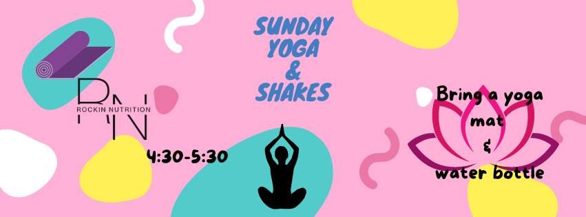 Sunday Yoga & Shakes