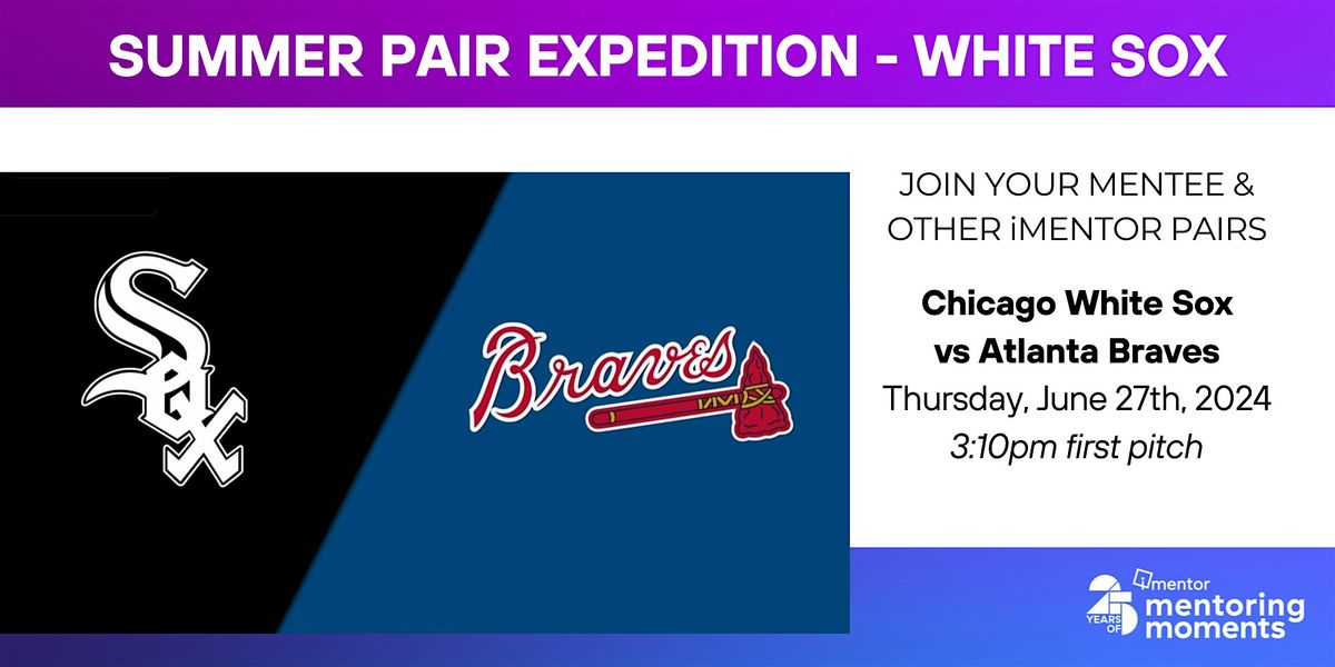 Summer Pair Expedition - White Sox Game