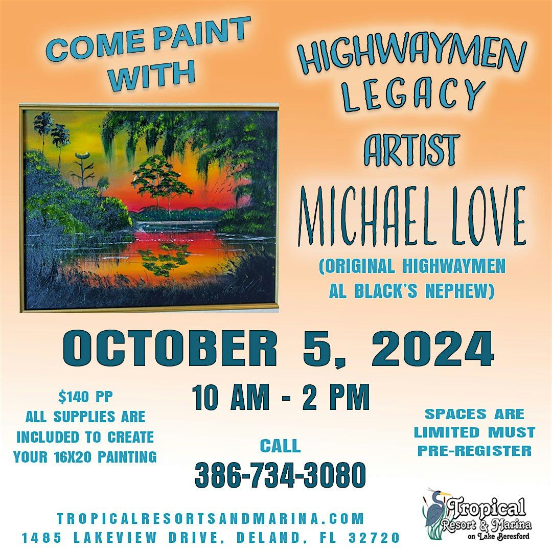 Come Paint With Florida Highwaymen, Legacy Artist, Michael Love