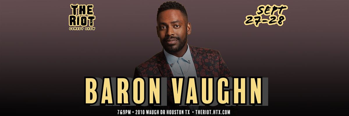 Baron Vaughn Headlines The Riot Comedy Club!