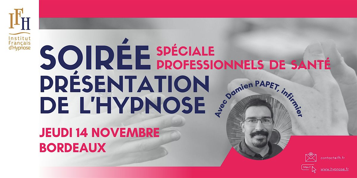 Soir\u00e9e Pr\u00e9sentation de l'hypnose \u00e0 Bordeaux