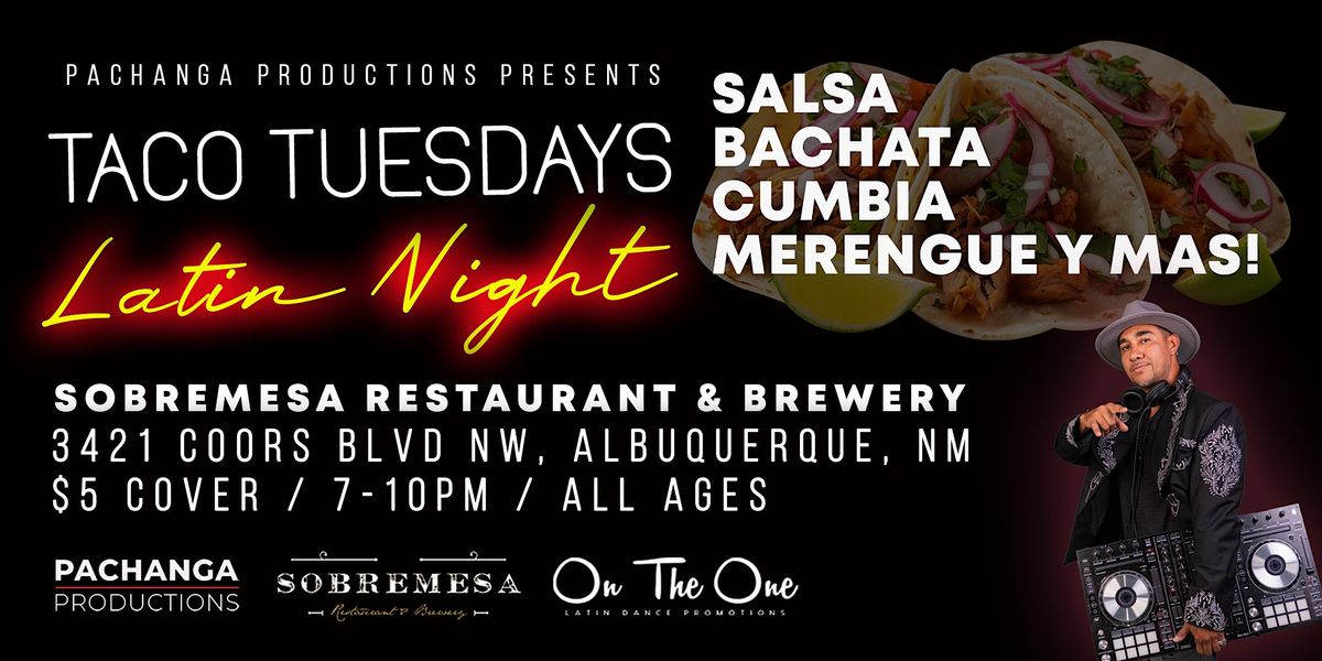 Taco Tuesdays Latin Night