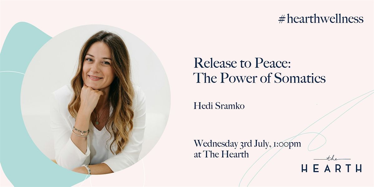 Lunch & Learn: Release to Peace: The Power of Somatics